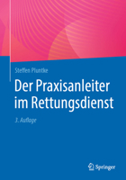Der Praxisanleiter im Rettungsdienst (German Edition) 366270126X Book Cover