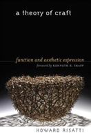 A Theory of Craft: Function and Aesthetic Expression 1469600900 Book Cover