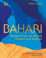 Bahari: Recipes From an Omani Kitchen and Beyond 0744092353 Book Cover