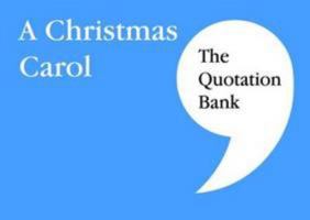 The Quotation Bank: A Christmas Carol 0995608679 Book Cover