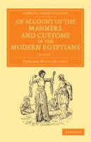 An Account of the Manners and Customs of the Modern Egyptians; Volume 2 1018514880 Book Cover
