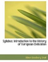 Syllabus: Introduction to the History of European Civilization (Large Print Edition) 0554945851 Book Cover