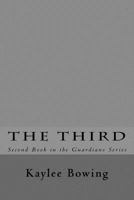 The Third: Second Book in the Guardian Series 1499113455 Book Cover