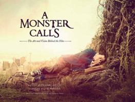 A Monster Calls: The Art and Vision Behind the Film 1608879836 Book Cover