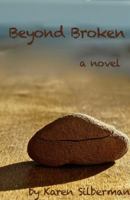 Beyond Broken - A Novel 1943382018 Book Cover