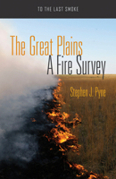 The Great Plains: A Fire Survey 0816535124 Book Cover
