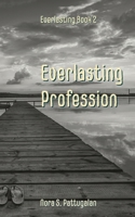 Everlasting Profession 1088152155 Book Cover