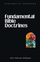 Fundamental Bible Doctrines (Apologetic Approach) B0C7DXRCHP Book Cover