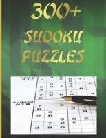 300 + sudoku puzzles: Easy sudoku puzzle book for adults B09BYN38DC Book Cover
