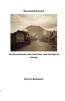 Borrowed Ground B0GNDNZRBV Book Cover