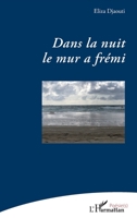 Dans la nuit le mur a frémi (French Edition) 2140316444 Book Cover