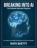 Breaking into AI: The Ultimate Interview Playbook B0DRHMM7T8 Book Cover