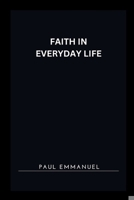 Faith in Everyday Life 4304050087 Book Cover