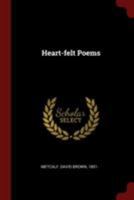 Heart-felt Poems 1021485667 Book Cover
