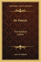 Sir Patrick: The Puddock 054873142X Book Cover