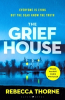 The Grief House 1526656280 Book Cover
