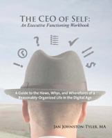 The CEO of Self: An Executive Functioning Workbook 149929493X Book Cover