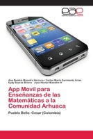 App Movil para Enseñanzas de las Matemáticas a la Comunidad Arhuaca 6202115599 Book Cover
