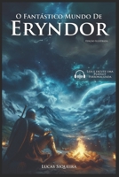 O Fantástico Mundo de Eryndor (Portuguese Edition) B0DPDRH7MJ Book Cover