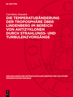 Die Temperaturänderung Der Troposphäre Über Lindenberg Im Bereich Von Antizyklonen Durch Strahlungs- Und Turbulenzvorgänge 3112783948 Book Cover