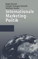 Internationale Marketing-Politik 3540633227 Book Cover