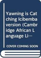 Yawning is Catching Icibemba version 052163816X Book Cover