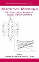 Multilevel Modeling: Methodological Advances, Issues, and Applications (Multivariate Applications) 0805836705 Book Cover