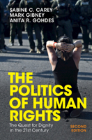The Politics of Human Rights: The Quest for Dignity in the 21st Century 1009537911 Book Cover