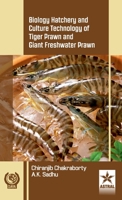 Biology Hatchery and Culture Technology of Tiger Prawn and Giant Freshwater Prawn 8170359767 Book Cover