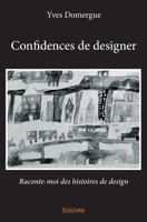 Confidences de designer (French Edition) 2414049286 Book Cover