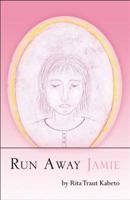 Run Away Jamie 0741452529 Book Cover