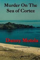 Murder on the Sea of Cortez 149731691X Book Cover