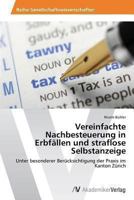 Vereinfachte Nachbesteuerung in Erbfällen und straflose Selbstanzeige 3639462300 Book Cover