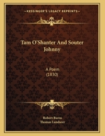 Tam O' Shanter And Souter Johnny, A Poem, Illustr. By T. Landseer 1149723149 Book Cover