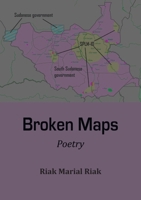 Broken Maps: Poetry 1779331487 Book Cover