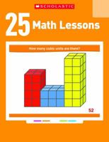 25 Common Core Math Lessons for the Interactive Whiteboard: Grade 5: Ready-to-Use, Animated PowerPoint Lessons With Practice Pages That Help Students Learn and Review Key Common Core Math Concepts 0545486203 Book Cover