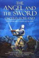 The Angel and the Sword 0312868901 Book Cover