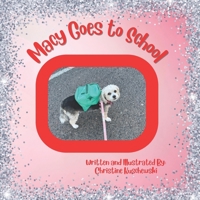 Macy Goes to School B0BKHWJK3Z Book Cover