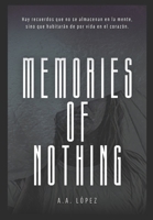 Memories of nothing B0BQY4RQHV Book Cover