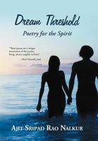 Dream Threshold: Poetry for the Spirit 1475940025 Book Cover