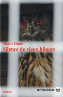 Silence de vieux hiboux (French Edition) 2384061127 Book Cover