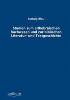 Studien Zum Althebr Ischen Buchwesen Und Zur Biblischen Literatur- Und Textgeschichte 3954548488 Book Cover