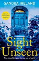 Sight Unseen: A Sarah Sutherland Mystery 184697528X Book Cover