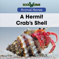 A Hermit Crab's Shell 1502636581 Book Cover