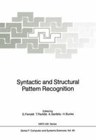 Syntactic and Structural Pattern Recognition 3642834647 Book Cover