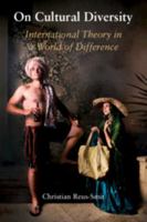 On Cultural Diversity: International Theory in a World of Difference 110846274X Book Cover