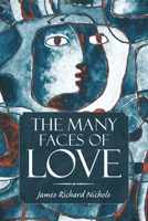 The Many Faces of Love 153208224X Book Cover
