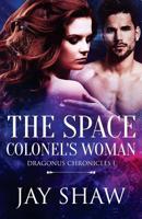 The Space Colonel's Woman 1535413190 Book Cover