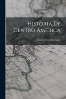 Historia de Centro América 1017468389 Book Cover