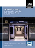 Crossrail Project: Infrastructure Design and Construction Volume 6 0727766503 Book Cover